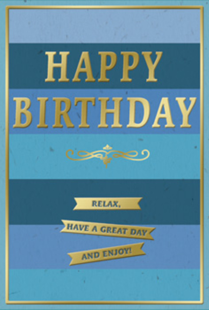 A stylish birthday card in calming shades of blue and luxurious gold stands as the focus of the image, radiating the kind of quiet sophistication you might associate with a tucked-away Knightsbridge café. The background is built from wide, horizontal bands of blue, each stripe gently shifting in tone from deep midnight and navy through denim and teal to lighter, breezier sky blue, creating a smooth gradient that feels like watching clouds move slowly across a clear London sky. In the centre, the words HAPPY BIRTHDAY are embossed in tall, confident gold capitals, each stroke of the lettering slightly raised and gleaming, as though polished by soft ambient light streaming in from a nearby Brompton Road window. Beneath the main message, an ornate golden flourish stretches outward in a symmetrical swirl, adding a touch of vintage glamour and suggesting the care of traditional stationery. Just below, three slender gold banners line up neatly, one above the other, their surfaces glossy and reflective. They carry an inviting sentiment: Relax, have a great day and enjoy!, the words implied by the design's gentle, unhurried mood. A fine gold border traces the outer edge of the card, tying the whole composition together with a sense of order and balance. The card stock appears thick, smooth, and slightly velvety to the touch, the matte blues contrasting beautifully with the lustre of the gilded elements. You might picture this card sitting beside a vase of freshly delivered birthday flowers in a Knightsbridge apartment, the blues echoing delicate petals and the gold detailing catching glints of afternoon light, ready to help someone feel cherished and at ease.